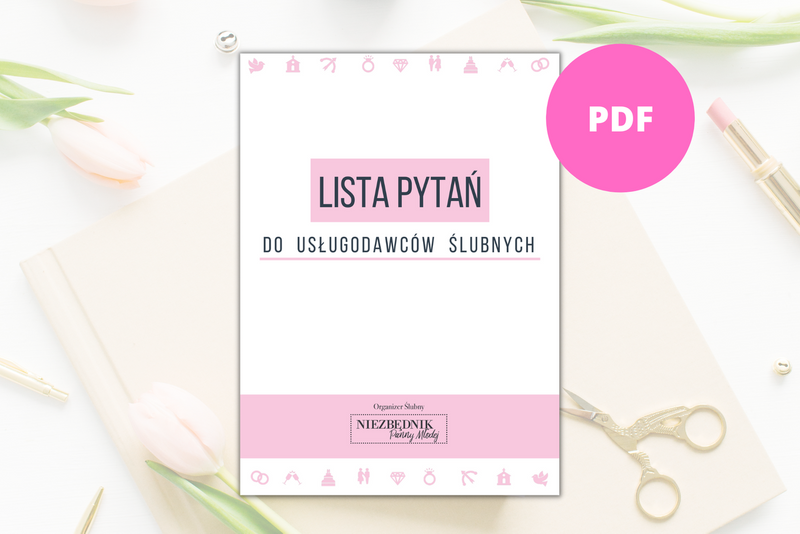 Lista 700 Pytań do Usługodawców Ślubnych (PDF) - GRATIS*